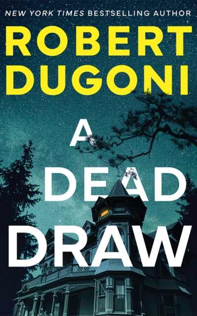 Dead Draw - Robert Dugoni