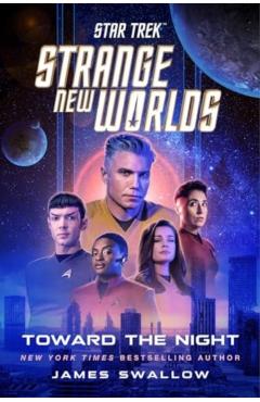 Star Trek: Strange New Worlds: Toward the Night - James Swallow
