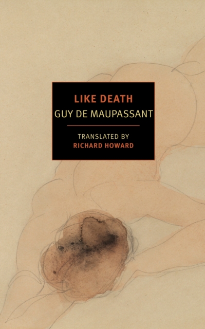 Like Death - Guy De|howard Maupassant