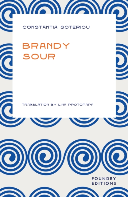 Brandy Sour - Constantia Soteriou