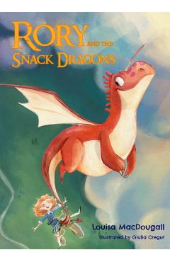 Poza produsului Rory and the Snack Dragons - Louisa Macdougall