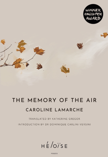 The Memory of the Air - Caroline Lamarche