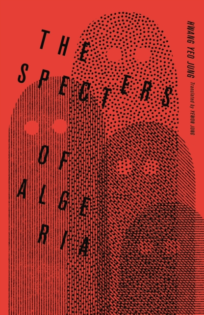 Specters of Algeria - Hwang Yeo Jung