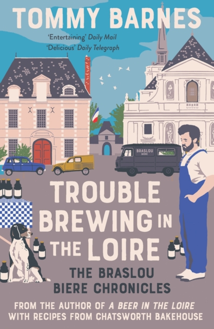 Trouble Brewing in the Loire - Tommy Barnes