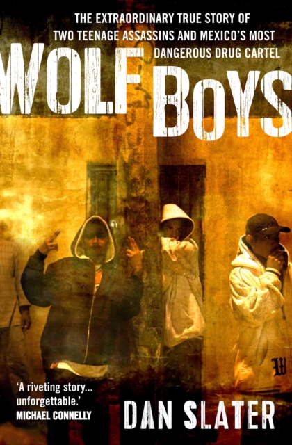 Wolf Boys - Dan Slater