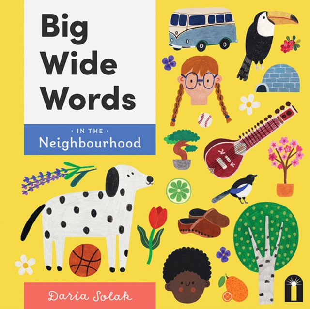 Big Wide Words in the Neighbourhood - Daria Solak