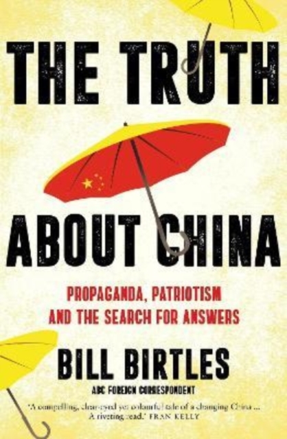 Truth About China - Bill Birtles