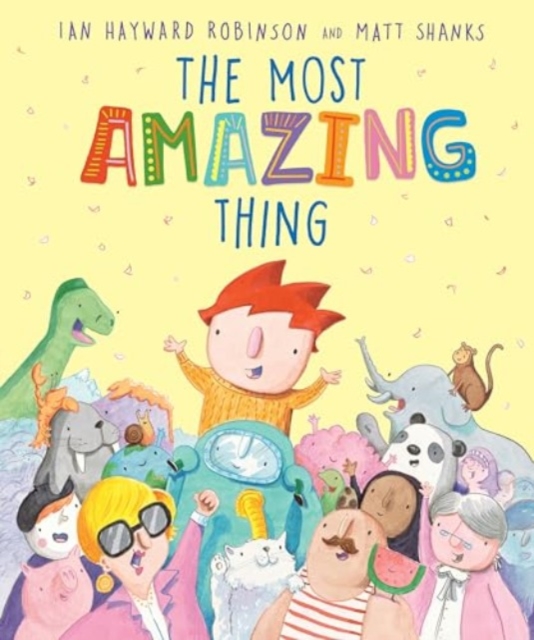 Most Amazing Thing - Ian Hayward Robinson