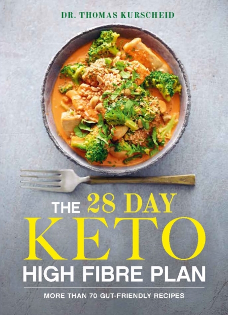 28 Day Keto High Fibre Plan - Thomas Kurscheid