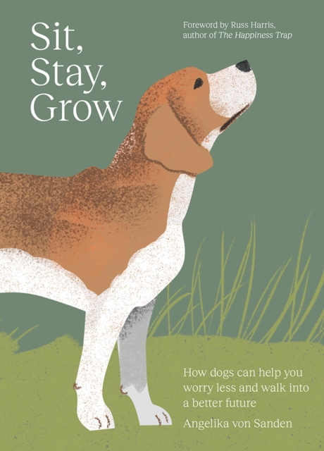 Sit, Stay, Grow - Ms. Angelika Von Sanden