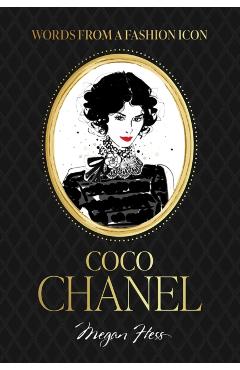 Words from a Fashion Icon: Coco Chanel - Megan Hess