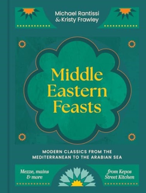 Middle Eastern Feasts - Michael|frawley Rantissi