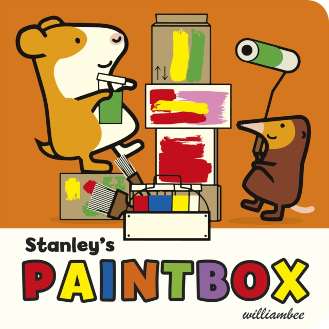 Stanley's Paintbox - William Bee