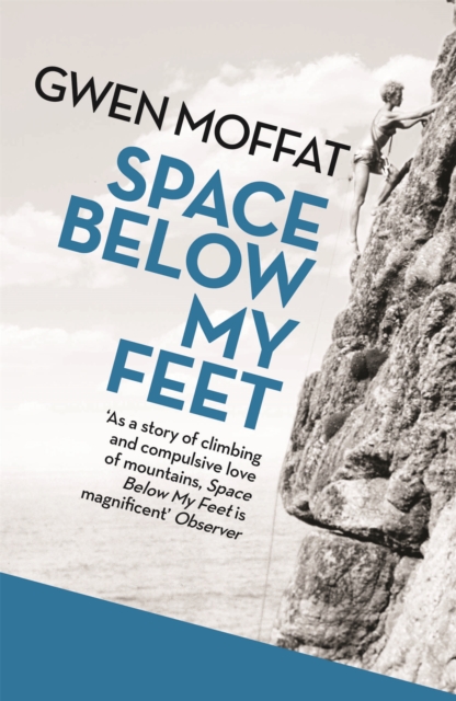 Space Below My Feet - Gwen Moffat