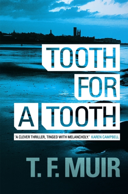 Tooth for a Tooth - T.f. Muir