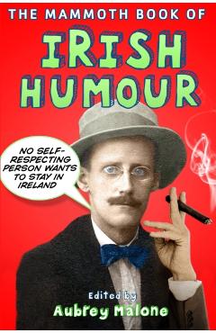 Coperta cărții 'Mammoth Book of Irish Humour - Aubrey Malone'