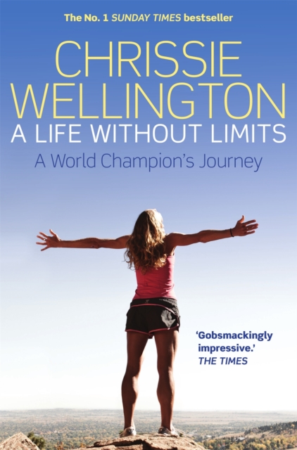 Life Without Limits - Chrissie Wellington