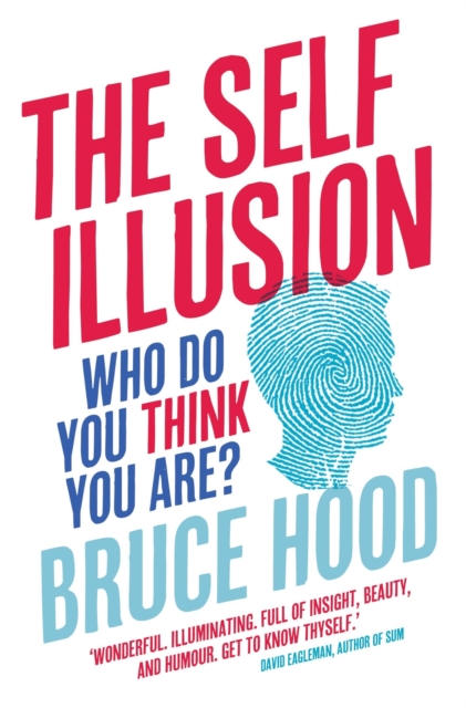 Self Illusion - Bruce Hood