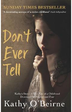 Coperta cărții 'Don't Ever Tell - Kathy O'beirne'
