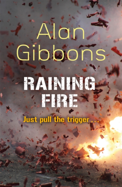 Raining Fire - Alan Gibbons