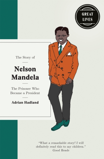 Story of Nelson Mandela - Adrian Hadland