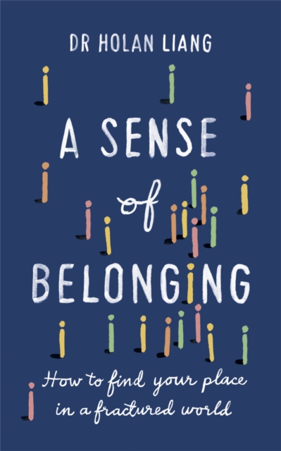 Sense of Belonging - Dr Holan Liang