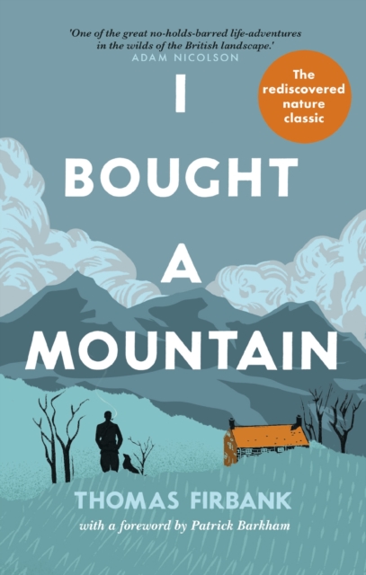 I Bought a Mountain - Thomas Firbank