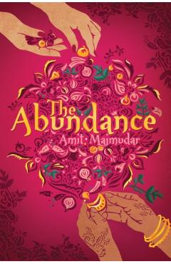 Poza produsului Abundance - Amit Majmudar
