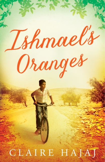 Ishmael's Oranges - Claire Hajaj