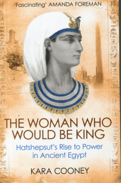 Woman Who Would be King - Kara Cooney