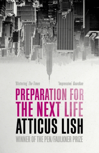 Preparation for the Next Life - Atticus Lish