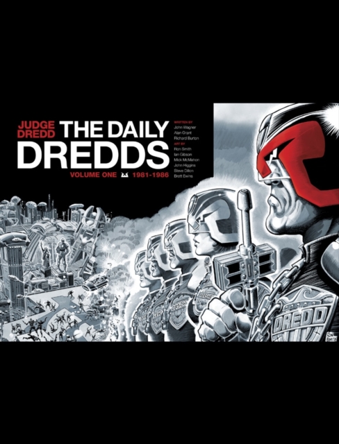 Judge Dredd: The Daily Dredds Volume One - John|grant Wagner