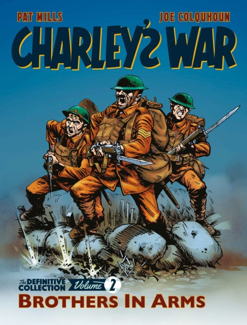 Charley's War: The Definitive Collection, Volume Two - Pat|colquhoun Mills