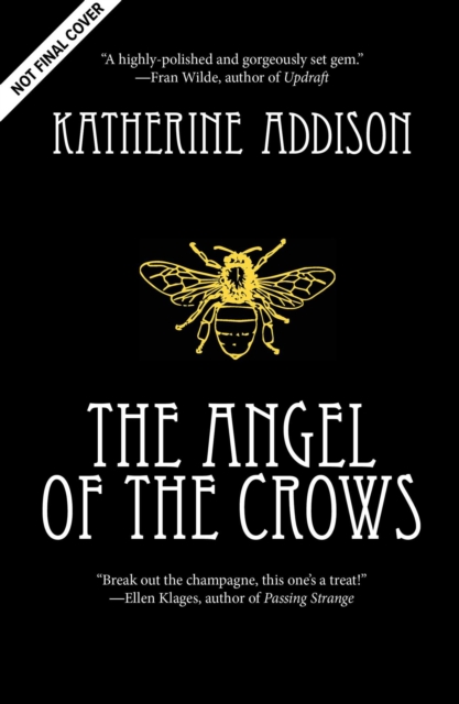 Angel of the Crows - Katherine Addison