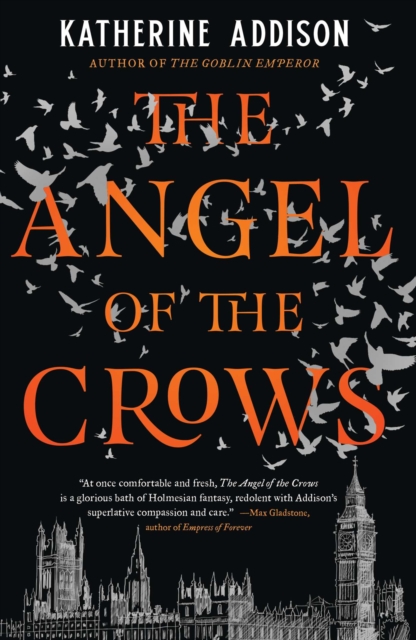 Angel of the Crows - Katherine Addison