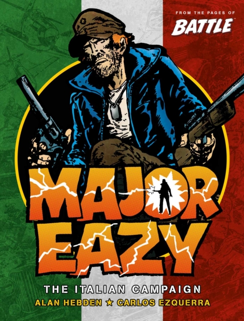 Major Eazy Volume One: The Italian Campaign - Carlos Ezquerra