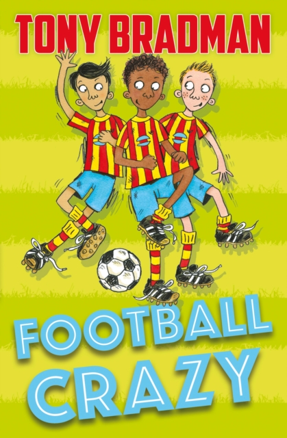 Football Crazy - Tony Bradman