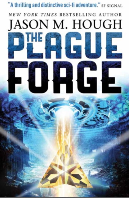 Plague Forge - Jason M. Hough