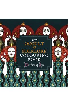 Coperta cărții 'Occult & Folklore Colouring Book - Duchess Of Lore'