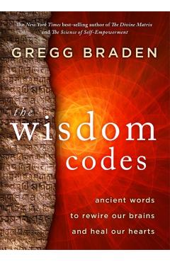 Coperta cărții 'Wisdom Codes - Gregg Braden'