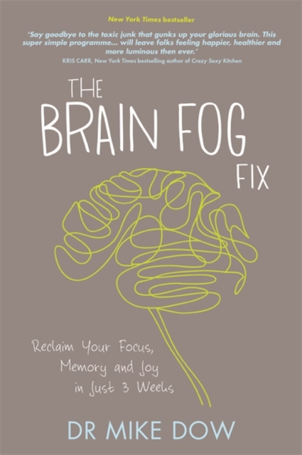 Brain Fog Fix - Mike Dow