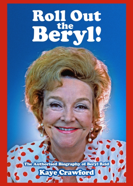 Roll Out The Beryl - Kaye Crawford