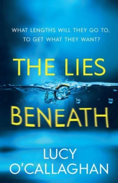 Lies Beneath - Lucy O'callaghan