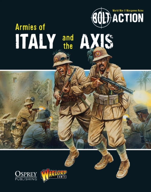 Bolt Action: Armies of Italy and the Axis - Warlord Games