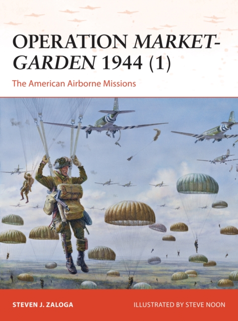 Operation Market-Garden 1944 (1) - Steven J. (author) Zaloga