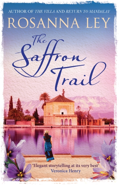 Saffron Trail - Rosanna Ley