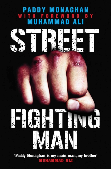 Street Fighting Man - Paddy Monaghan