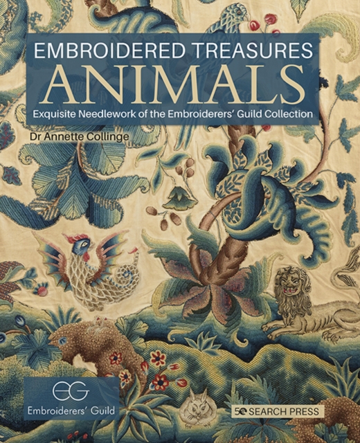 Embroidered Treasures: Animals - Dr Annette Collinge