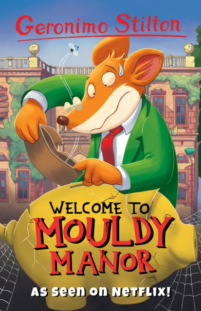 Welcome to Mouldy Manor - Geronimo Stilton