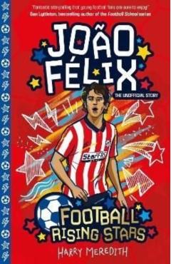 Coperta cărții 'Football Rising Stars: Joao Felix - Harry Meredith'